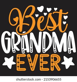 Best Grandma Ever - Mom-Mother's Day T-shirt And SVG Design, Vector File, can you download. svg
