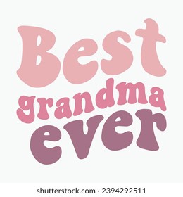 Best grandma ever retro t shirt