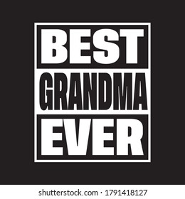 Best grandma ever  t shirt design vector