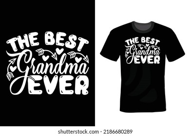 The Best Grandma Ever. Grandma T shirt design, vintage, typography