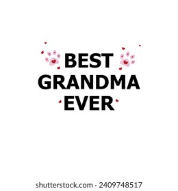 Best Grandma Ever text. Happy Mother's day design doodle paw prints with hearts. Cat or dog moms design greeting card