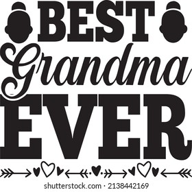 best grandma ever t-shirt design ,vector file.