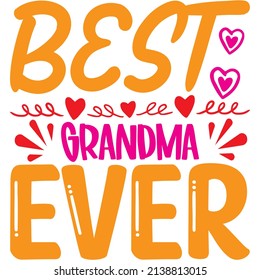 best grandma ever t-shirt design ,vector file.