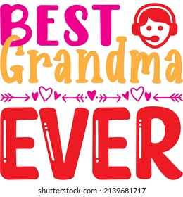 best grandma ever t-shirt design ,vector file.