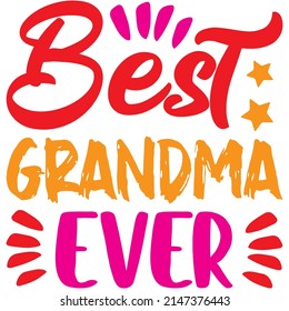 Best Grandma Ever t-shirt design ,vector file.