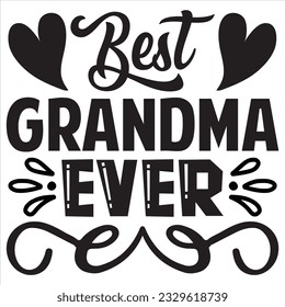 Best Grandma Ever T-shirt Design Vector File svg