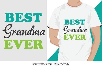 best grandma ever, t-shirt design