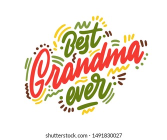 Best Grandma Ever Images, Stock Photos & Vectors | Shutterstock