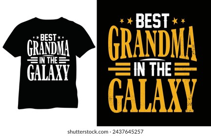 Best Grandma In The Galaxy Mother's Day Gift Mom Gift Mom Shirt Gift for New Mom