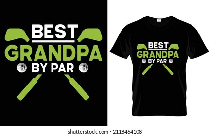 Best Grandpa By Par- T-shirt Design, Golf T-shirt