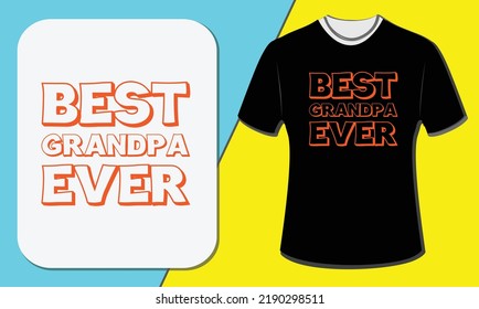 Best grandpa ever, grandparent's day t-shirt design