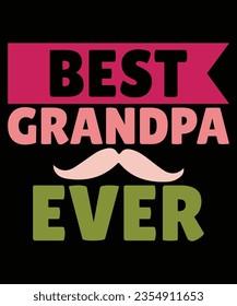 Best grandpa ever print template t shirt design