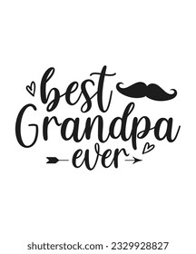 Best grandpa ever saying svg designs