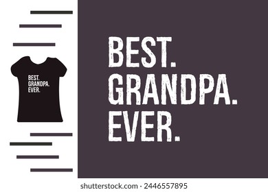 Best grandpa ever t shirt design 