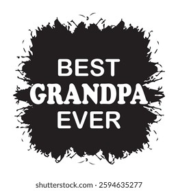  Best grandpa ever t-shirt design vector