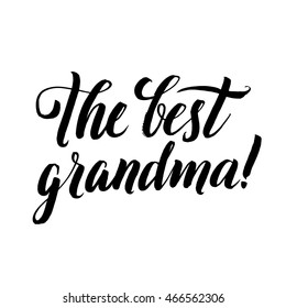 The Best Grandpa! Happy Grandparent's Day Calligraphy on White Background