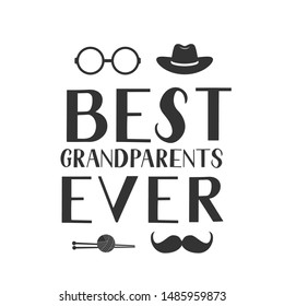 Best Grandparents Ever hand lettering with hat, mustache, knitting glasses and knitting. Grandparents Day greeting card. Easy to edit vector template for banner, poster, postcard, t-shirt, mug, etc.