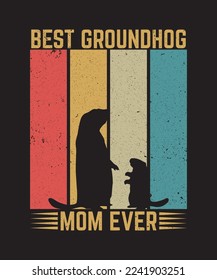 
best groundhog mom ever t shirt design