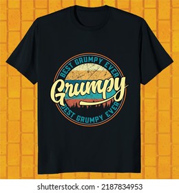 best grumpy ever t-shirt design