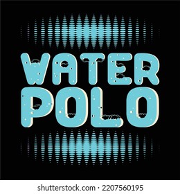 best happy water polo t shirt design vector