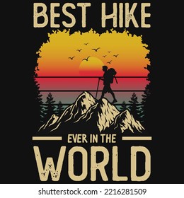 Best hike ever in the world vector design 