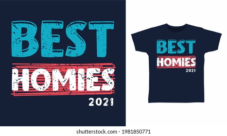 Best Homies Typografie Vektorgrafik T-Shirt Design Konzept.