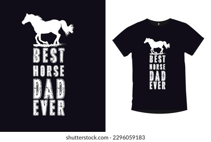 Best Horse dad ever riding t-shirt design