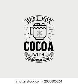 Mejor Cacao Caliente con letras de malvaviscos, citas de chocolate para imprimir, afiche, camiseta y mucho más