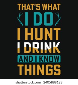 Best hunting typography or graphics tshirt design 