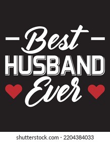 Best Husband Ever T Shirt Design Stock Vector (Royalty Free) 2204384033 ...