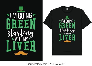 Best Irish st. Patrick day Irish festival day drink beer i love Ireland green leaf shamrock lucky holiday typography graphics tshirt design