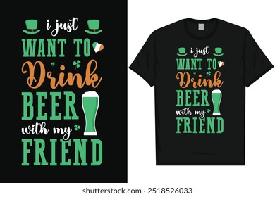 Best Irish st. Patrick day Irish festival day drink beer i love Ireland green leaf shamrock lucky holiday typography graphics tshirt design