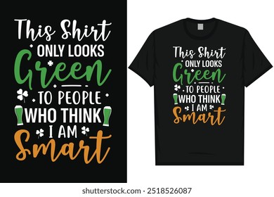 Best Irish st. Patrick day Irish festival day drink beer i love Ireland green leaf shamrock lucky holiday typography graphics tshirt design