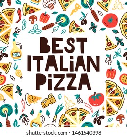 Best italian pizza. Lettering with illustration