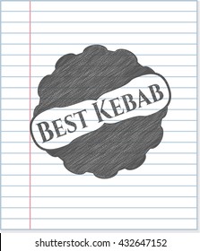 Best Kebab pencil draw