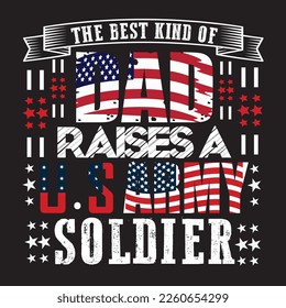 Die beste Art von Papa Raise ein Soldat der US-Armee T-Shirt Design, Poster, Druck, Postkarte und andere Verwendungen