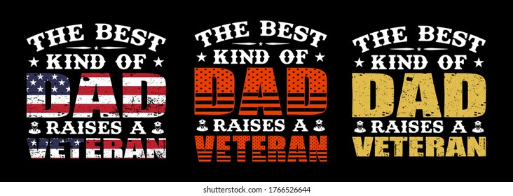 The Best Kind Of Dad Raise a Veteran-veteran T shirt design, veteran USA Flag T Shirt Design