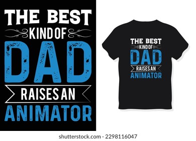 The best kind of dad raises an animator typography design vector template.