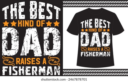 the best kind of dad raises a fisherman t shirt