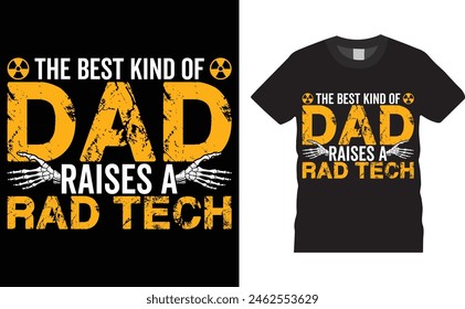 The best kind of dad raises a rad tech, Father’s Day vector t-shirt design. Father Day t-shirt design with motivational quote. T shirt design template, vector design and any print, clothes, poster.