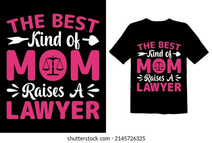 The Best Kind of Mom Raises a Lawyer