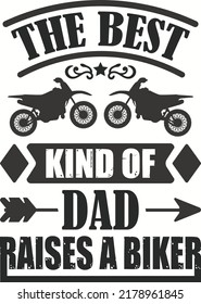 The best king of dad Raises a bikes Vector illustration. Father day background. Father day design