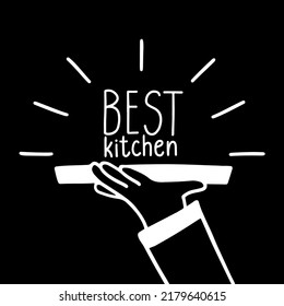 Mejor diseño de cocina en estilo doodle con letras y mano con bandeja servida en el fondo negro. Ilustración vectorial para cartel, pancarta, anuncio de restaurante, menú de café.