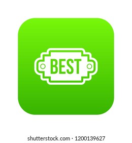 Best label icon digital green for any design isolated on white vector illustration Best label icon digital green for any design isolated on white vector illustration