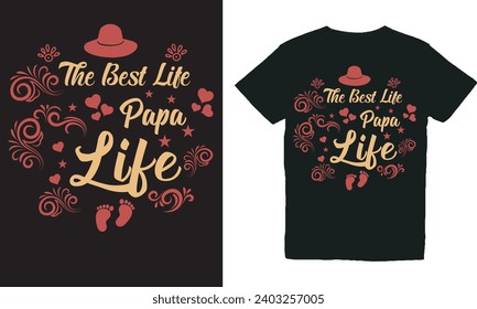 the best life papa life .with patches for t-shirts and other uses