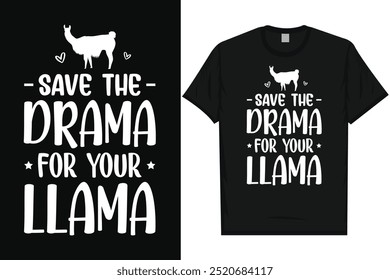 Best llama drama llama cool llama animal typography graphics tshirt design