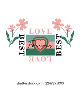 Best love and flower abstract lettering,Graphic design print t-shirts fashion,vector,poster,card