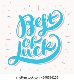 Best of luck. Good luck Spring иллюстрация. Good luck illustration. Good luck Lettering.