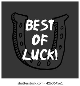 Best of Luck! (Brush Lettering Horse Shoe Vector Illustration)
