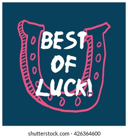 Best of Luck! (Brush Lettering Horse Shoe Vector Illustration)